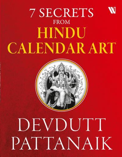 7 Secrets From Hindu Calendar Art