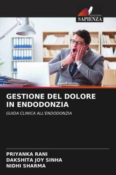 GESTIONE DEL DOLORE IN ENDODONZIA