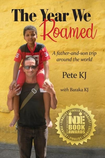Year We Roamed: A Father-and-Son Trip Around the World
