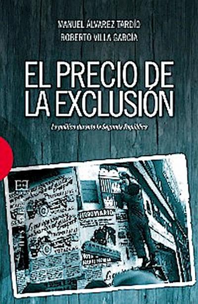 El precio de la exclusión