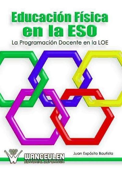 Educación física en la ESO : la programación docente en la LOE