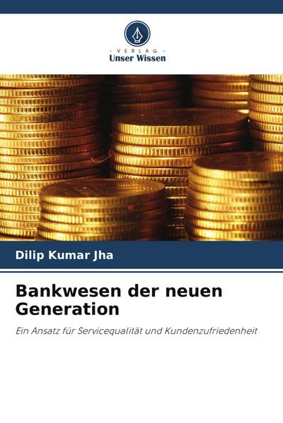 Bankwesen der neuen Generation