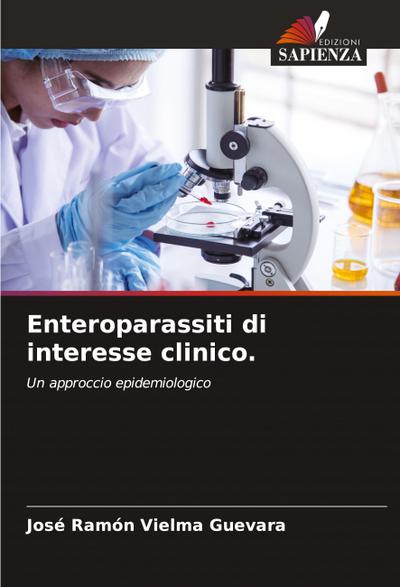 Enteroparassiti di interesse clinico.