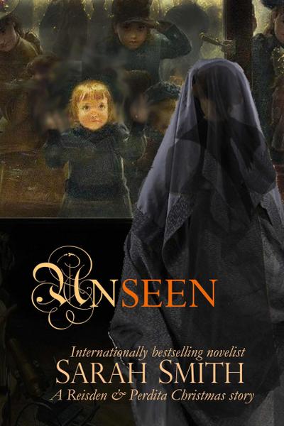 Unseen (Reisden & Perdita Mysteries, #1.5)