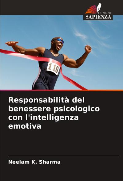 Responsabilità del benessere psicologico con l’intelligenza emotiva
