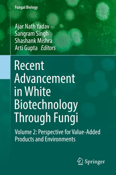 Recent Advancement in White Biotechnology Through Fungi