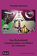 Yes Ruhrstadt!: Camping-Aliens zum Billard auf Zollverein (KiJuFa / Fantasy)