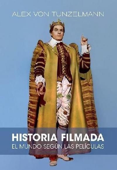 Historia filmada : el mundo según sus películas