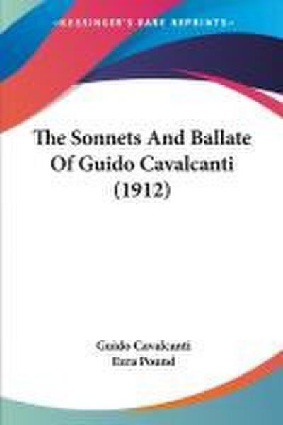 The Sonnets And Ballate Of Guido Cavalcanti (1912)