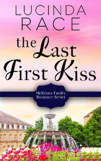 The Last First Kiss