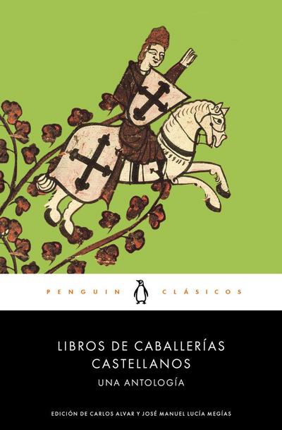 Libros de caballerías castellanos : una antología