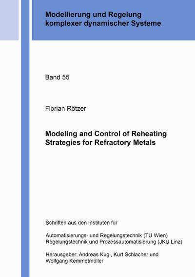 Modeling and Control of Reheating Strategies for Refractory Metals