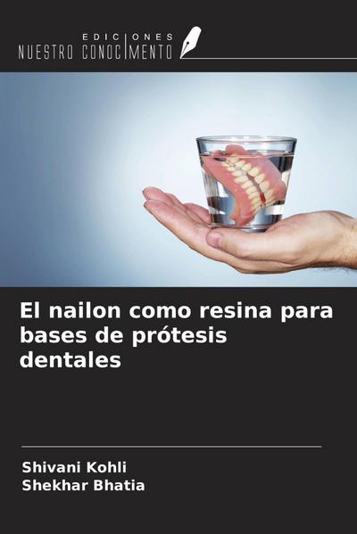 El nailon como resina para bases de prótesis dentales
