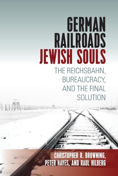 German Railroads, Jewish Souls