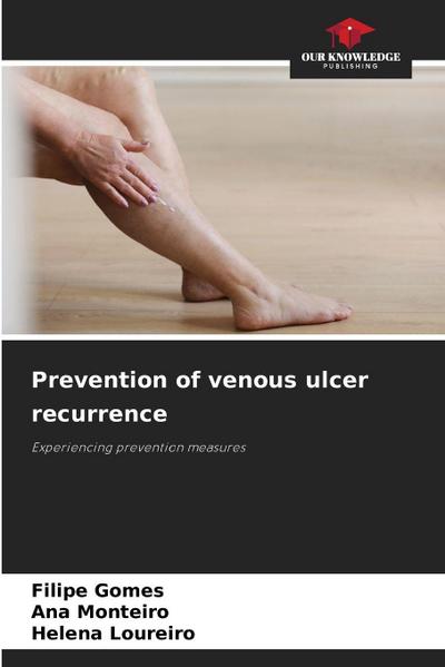 Prevention of venous ulcer recurrence