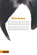 Sarahs Gesicht - Melvin Burgess