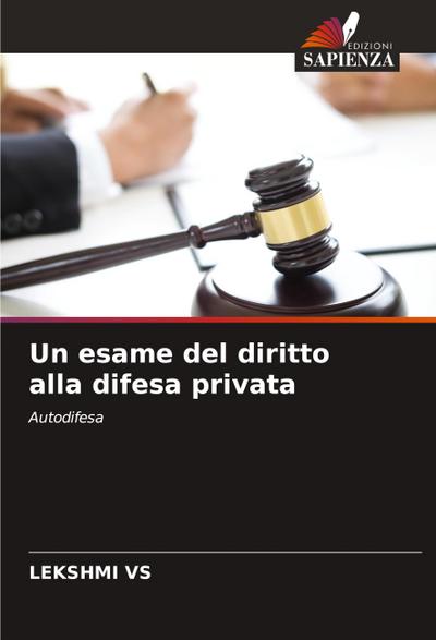Un esame del diritto alla difesa privata