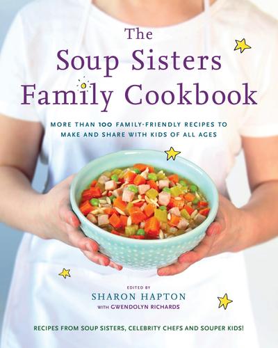 The Soup Sisters Family Cookbook