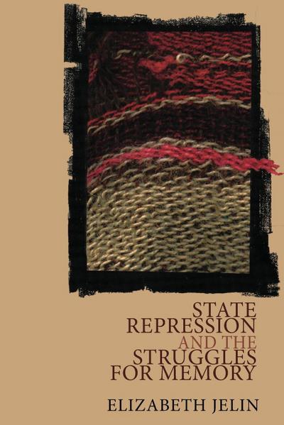 State Repression and the Struggles for Memory