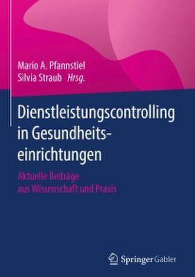 Dienstleistungscontrolling in Gesundheitseinrichtungen