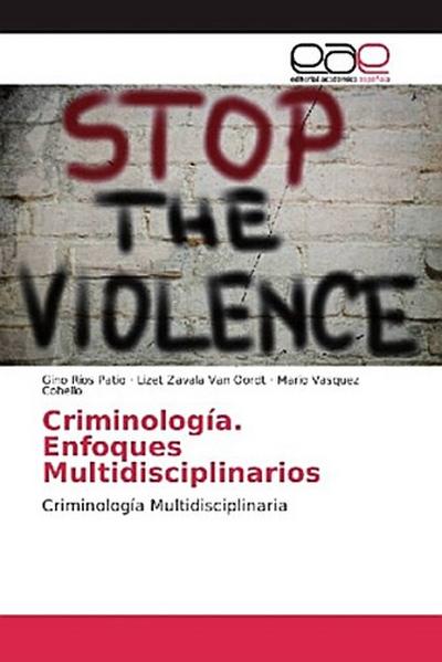 Criminología. Enfoques Multidisciplinarios