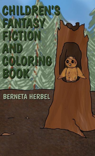 Children’s Fantasy Fiction and Coloring Book