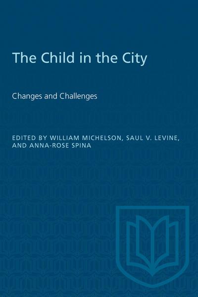 The Child in the City (Vol. II)
