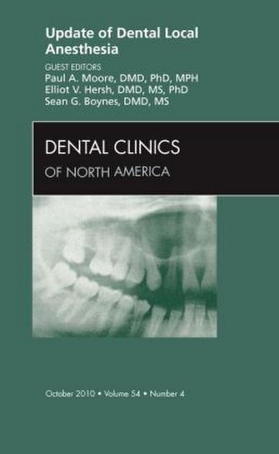 Update of Dental Local Anesthesia, an Issue of Dental Clinics