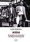 ARDA. Biographie eines Deutschen mit Migrationshintergrund