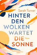 Hinter den Wolken wartet die Sonne