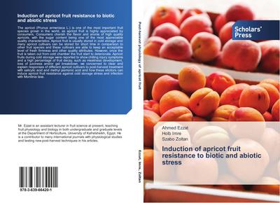 Induction of apricot fruit resistance to biotic and abiotic stress