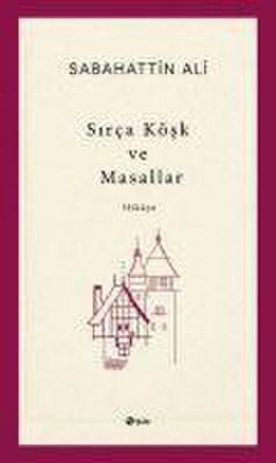 Sirca Kösk ve Masallar