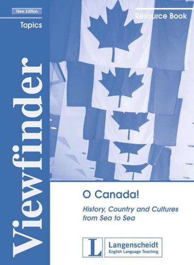 Viewfinder Topics, New edition O Canada!, Resource Book