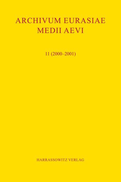 Archivum Eurasiae Medii Aevi 11 (2000-2001)