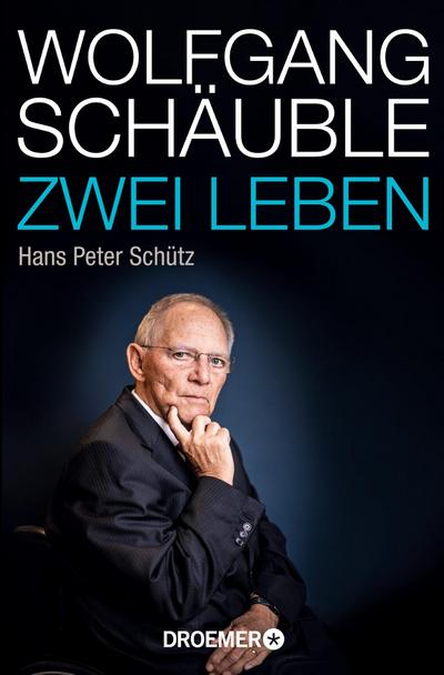 Wolfgang Schäuble: Zwei Leben
