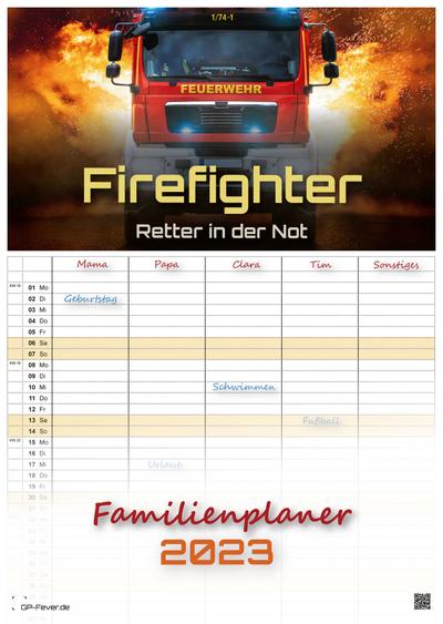 FIREFIGHTER - Retter in der Not - Feuerwehr - 2023 - Kalender DIN A3 - (Familienplaner)