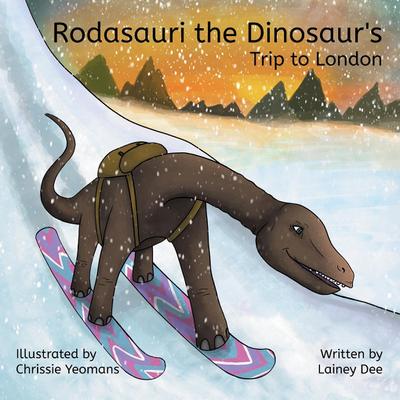Rodasauri the Dinosaur’s Trip to London (2nd Edition)