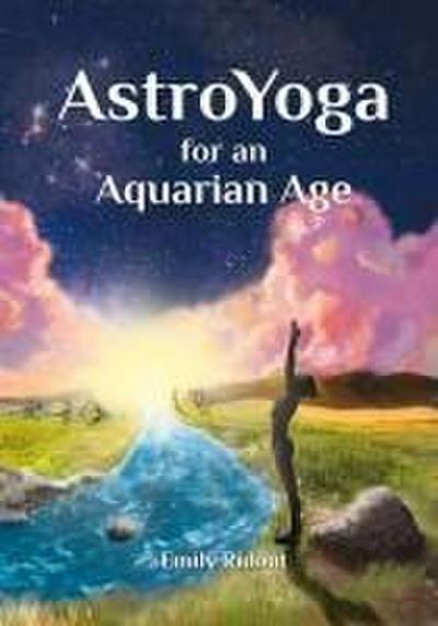 AstroYoga for an Aquarian Age