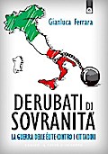 Derubati di sovranità