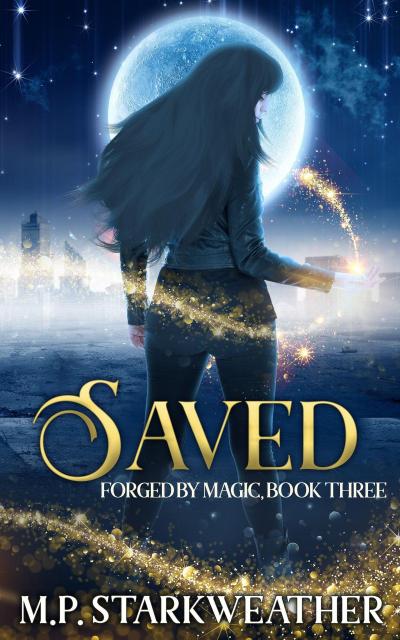 Saved (Forged by Magic, #3)