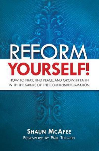 Reform Yourself: How to Pray