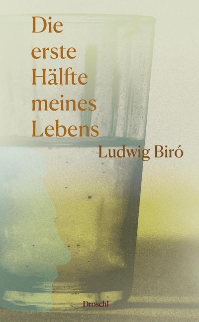 Die erste Hälfte meines Lebens