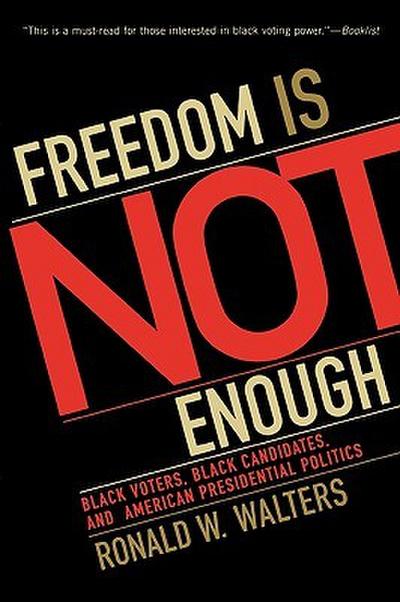 Freedom Is Not Enough