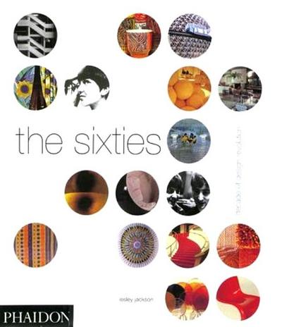 The Sixties: Decade of Design Revolution (Decorative Arts)