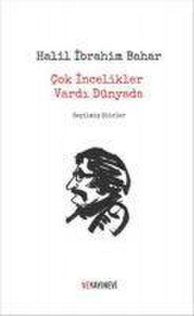 Cok Incelikler Vardi