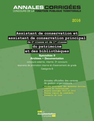 Assistant, Assistant de conservation principal (2e et 1re classe) du patrimoine et des bibliothèques 2016. Spécialités II
