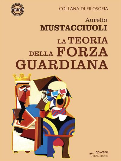 La Teoria della Forza Guardiana