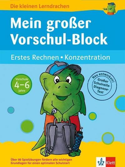 Klett Mein großer Vorschul-Block: Erstes Rechnen - Konzentration - 4-6 Jahre (Die kleinen Lerndrachen)