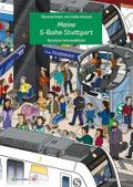 Meine S-Bahn Stuttgart - Wimmelbilderbuch für Kind