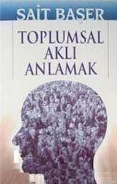 Toplumsal Akli Anlamak